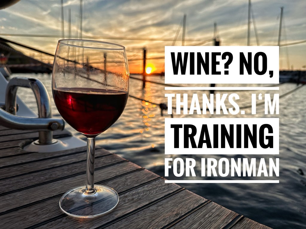 Wine? No Thanks — I’m Training for an&nbsp;Ironman.